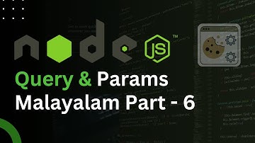 Node.js Express Query Parameters Tutorial in Malayalam | Data Passing Made Easy
