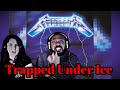 Metallica - Trapped Under Ice