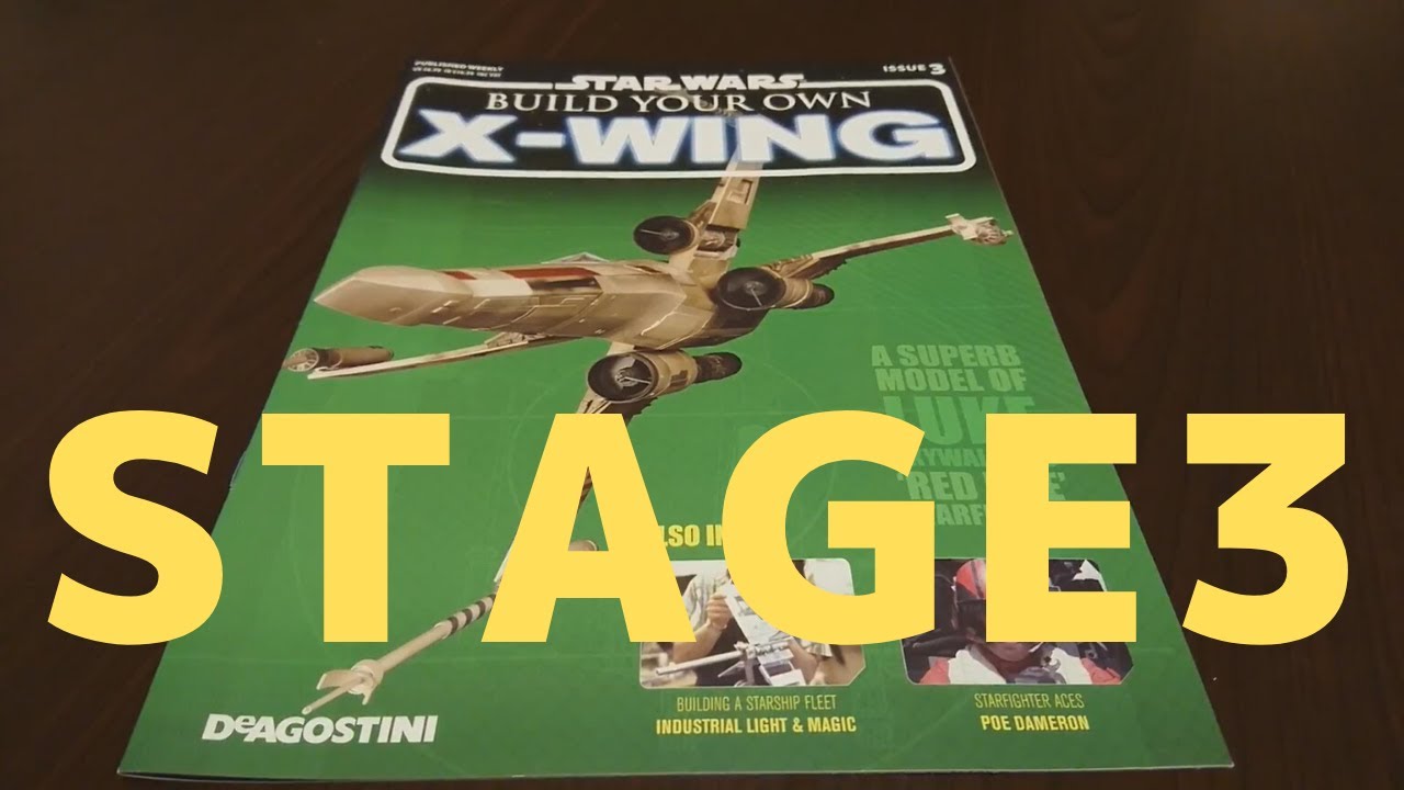 Star Wars X Wing 1 18 Scale Model Deagostini Stage3 デアゴスティーニ スター ウォーズ Xウイング ステージ3 Youtube