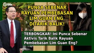 TERBONGKAR! Ini Punca Sebenar Aktivis Tarik Balik Rayuan Pembebasan Lim Guan Eng?