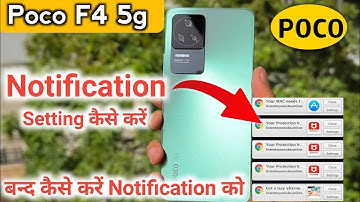 Poco f4 5g Notification Setting" How to hide & unhide notification in Poco f4 5g