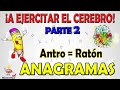 Desafío de  ANAGRAMAS parte 2 | El mejor desafío para el CEREBRO | Descifra los ANAGRAMAS