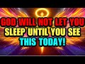 Chosen Ones, God Will Not Let You Sleep Until You See This Today! 🌙🔥