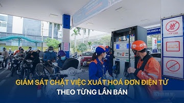 [TÀI CHÍNH KINH DOANH] Giám sát chặt việc xuất hoá đơn điện tử xăng dầu theo từng lần bán | VTVIndex