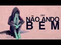 CB13 - NÃO ANDO BEM (prod. Ka Clarindo)