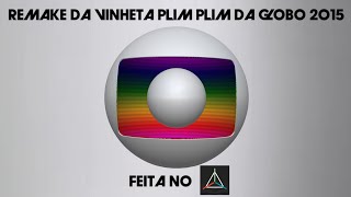Remake Da Vinheta Plim Plim Intervalo Da Tv Globo 2015 Feita No Prisma3D