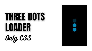 Three Dots Loader || CSS3 Animation