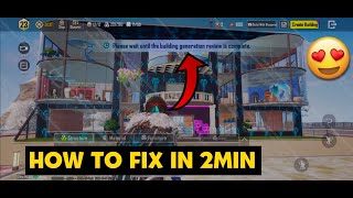 Please Wait Until The Building Generation Review Is Complete Fix - BGMI HOME Profile