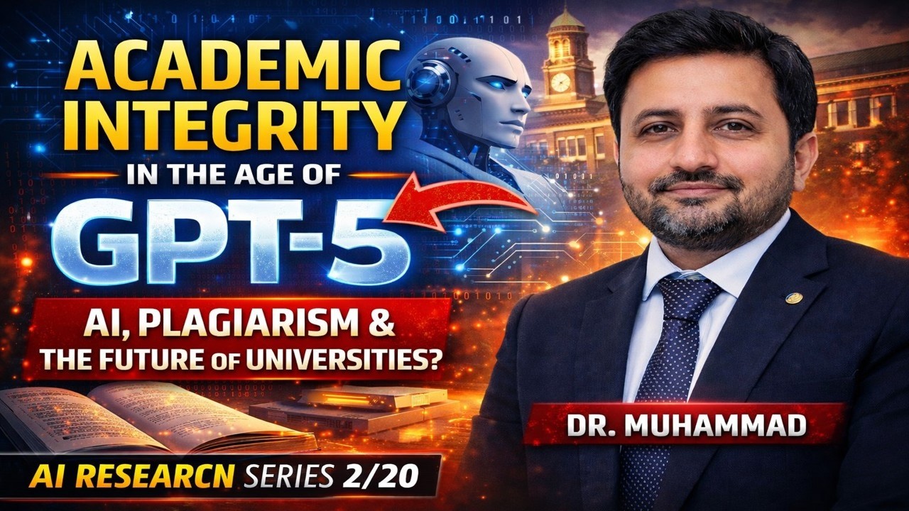 Academic Integrity in the Age of Chat  GPT-5 |AI, Plagiarism & Universities Future |AI Research 2/20