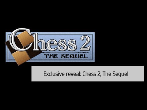 TheGameDevCast Exclusive Reveal: Chess 2: The Sequel