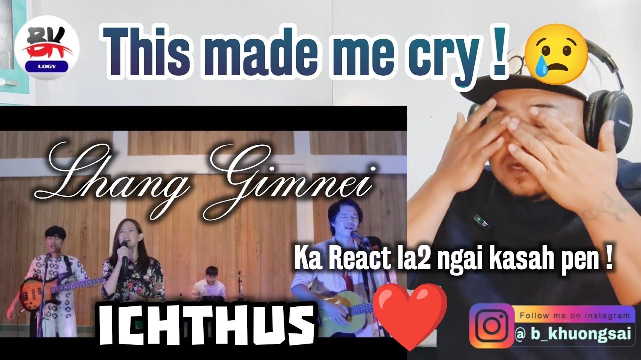 Lhang Gimnei - ICHTHUS | Request bolpa kipah man ka pe gut 💗