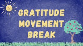 Gratitude Movement Break | Follow Along Exercise for Kids | Gratitude for Kids