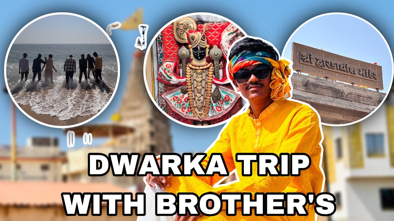 Dwarka Trip with Brother’s 🎉 | Full Enjoy | Dwarkadhish Temple | Gujarat Vlog