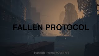 FALLEN PROTOCOL - Hansith Perera w2084783 GEA CW