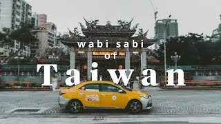 Wabi Sabi of Taiwan | What I learned from this trip screenshot 1