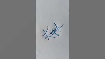 Kunal💝 name signature|#calligraphy #signwriting #signature #youtubeshorts #shorts #trending #video