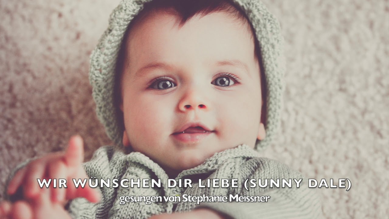 Sunny Dale Wir Wünschen Dir Liebe