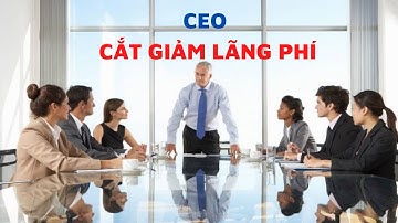 KAIZEN - CEO CẮT GIẢM LÃNG PHÍ