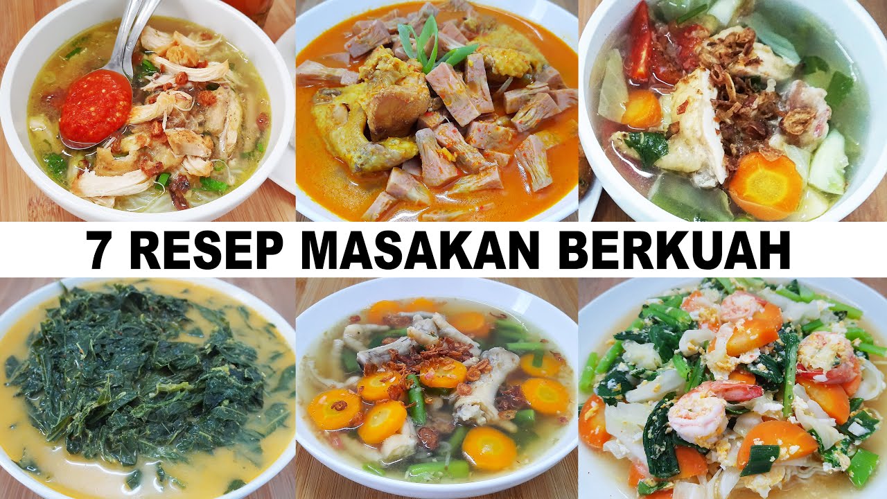 7 Resep Masakan Berkuah Enak Dan Mudah Masakan Sehari Hari Check Youtube