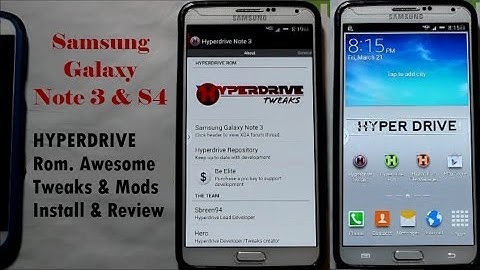 Samsung Galaxy Note 3 & S4 HyperDrive Rom Awesome Tweaks and Mods install