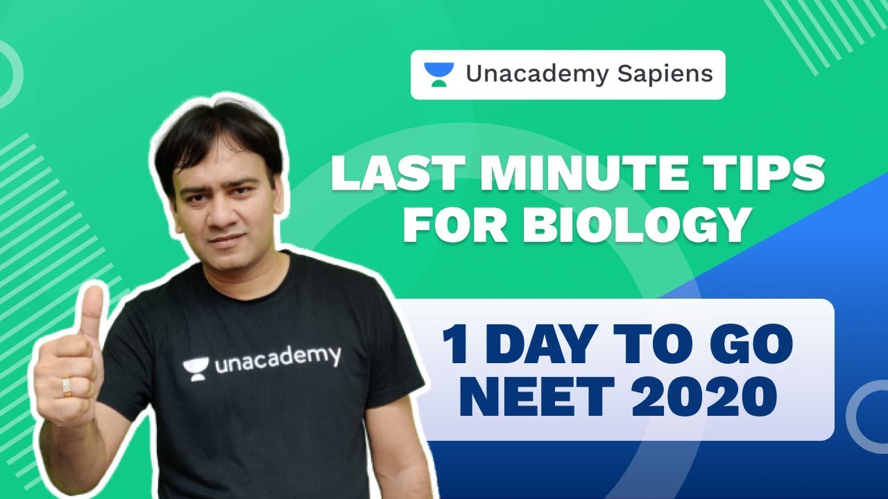 1 Day to go NEET 2020 | Last Minute Tips for Biology | Dr. R K Singh | Unacademy Sapiens