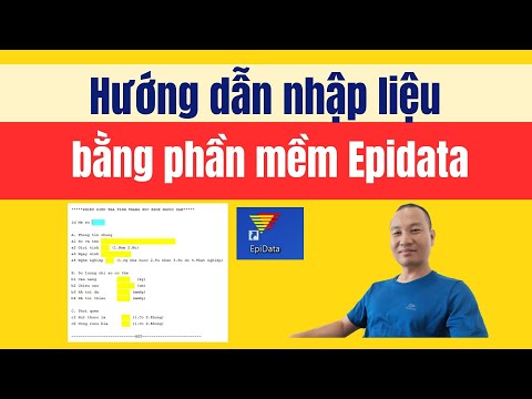 Hướng dẫn nhập liệu với phần mềm Epidata | TS. BS. Vũ Duy Kiên