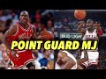 How Good Was Michael Jordan at Point Guard?