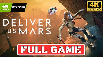 DELIVER US MARS Gameplay Walkthrough FULL GAME [No Commentary]