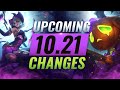 MASSIVE CHANGES: New Buffs & NERFS Coming in Patch 10.21 - League of Legends
