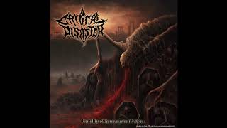 Critical Disaster - Consume The Blood