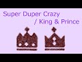 【オルゴール】Super Duper Crazy / King & Prince