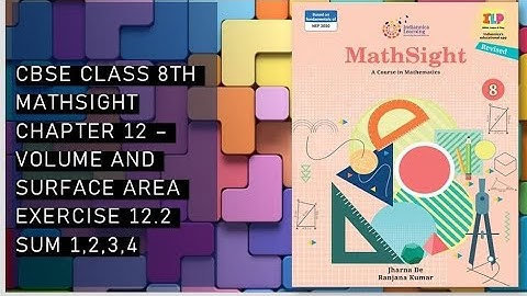 CBSE / Class 8th /Mathsight /Chapter 12 - Volume and Surface Area / Exercise 12.2 sum 1,2,3,4