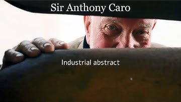 Anthony caro- industrial abstract
