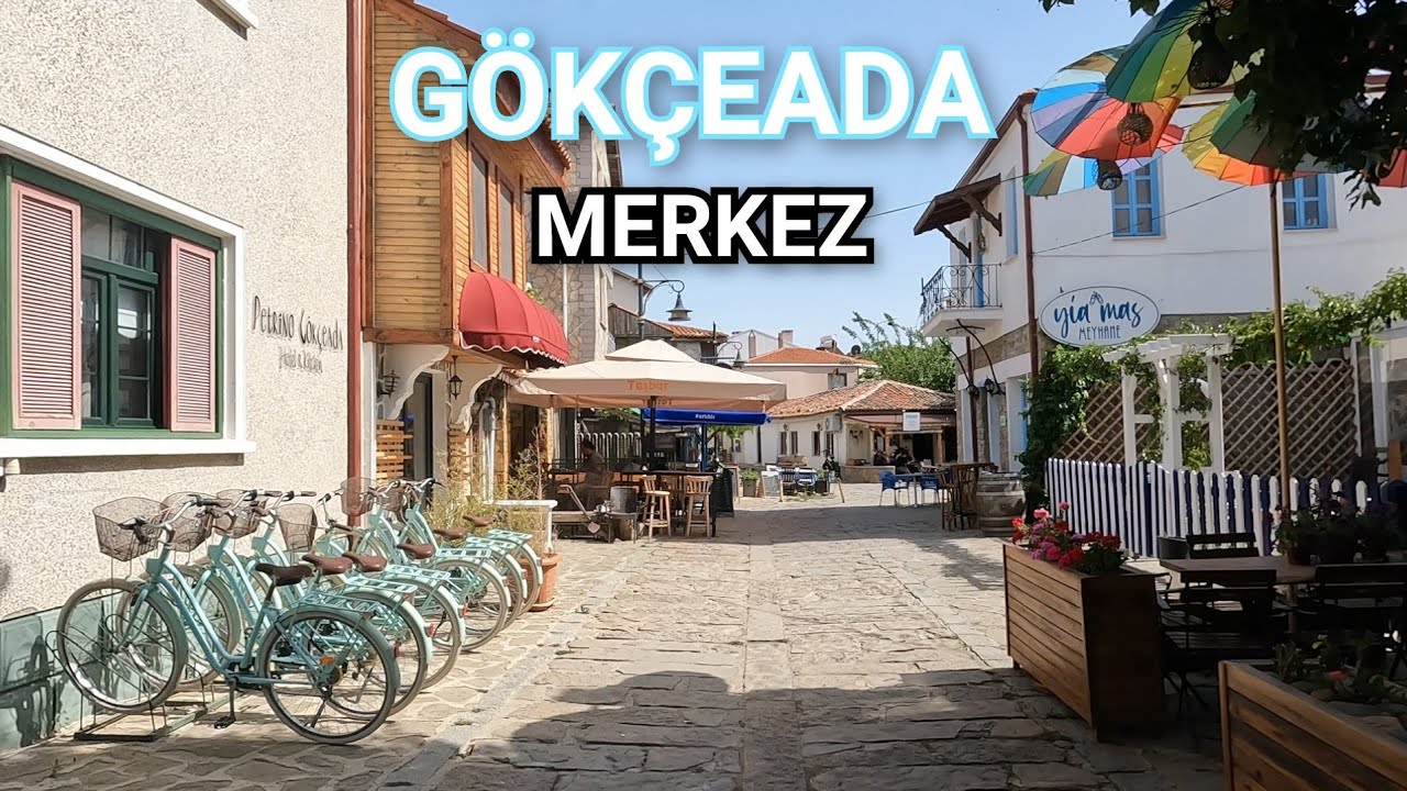 Gökçeada Merkez 🏝 Nerede Ne var ? Ne yenir ne alınır?
