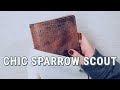 Chic Sparrow Scout Unboxing and First Impressions