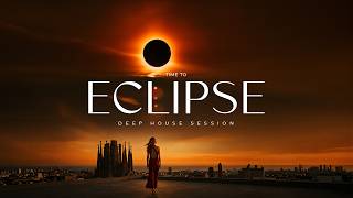 🎧 Deep House Mix 2026 | Relaxing Music | BCN Eclipse Countdown
