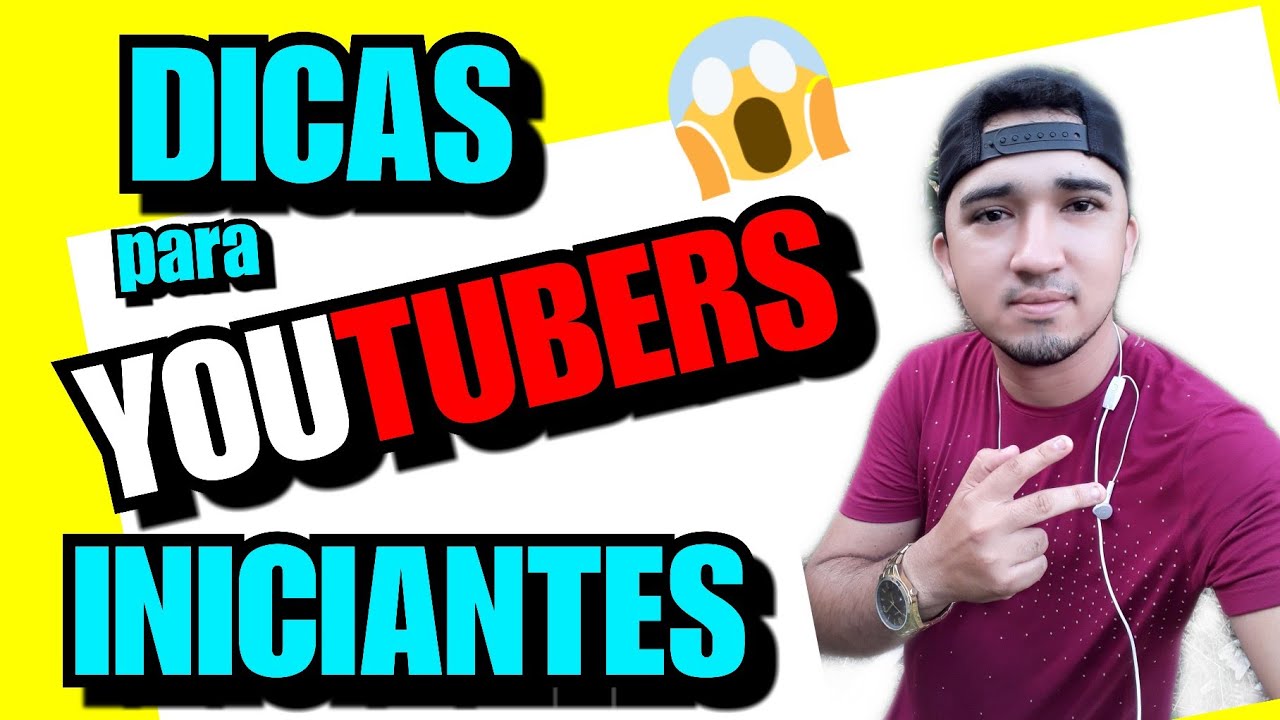 Dicas Para YouTubers Iniciantes | Dicas para iniciantes no YouTube ...