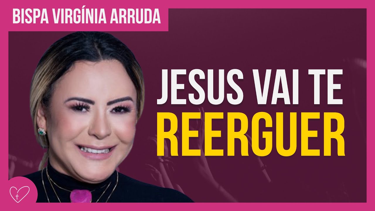 Virgínia Arruda REERGUENDO A VIDA
