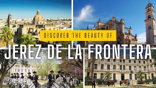 Discover The Beauty of Jerez de la Frontera | 🐴🍷
