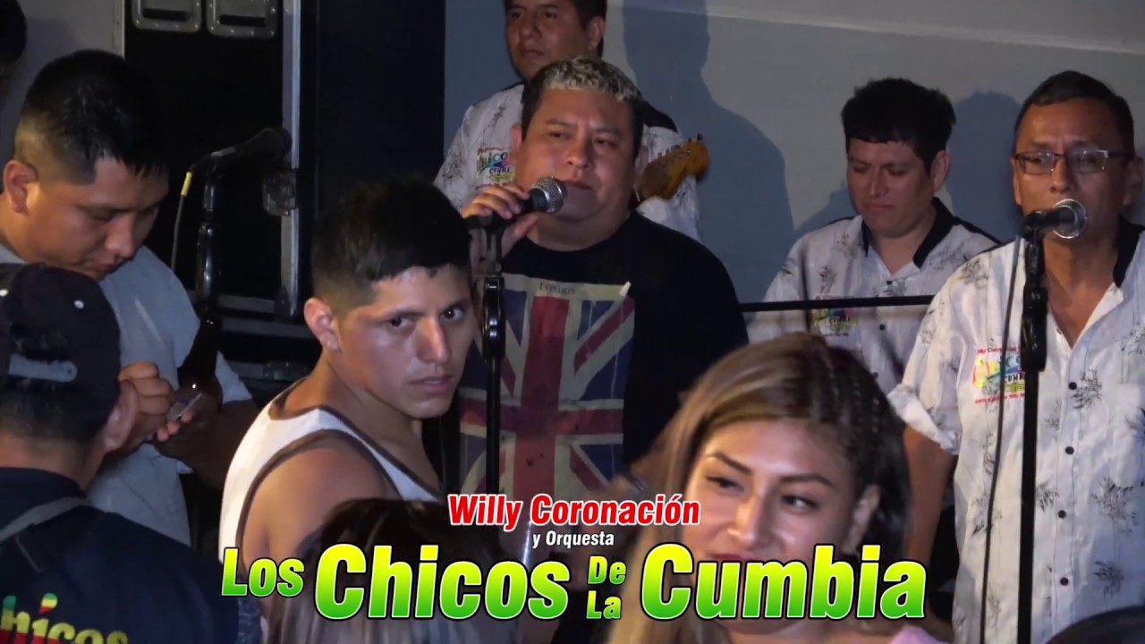 REGRESA A MI-REGRESA PRONTO-POR UN CAPRICHO...(D.R.) WILLY CORONACION Y LOS CHICOS DE LA CUMBIA 2019