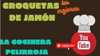 CROQUETAS DE JAMON// RECETA FÁCIL!!// ECONÓMICA!!! // MUY TRADICIONAL