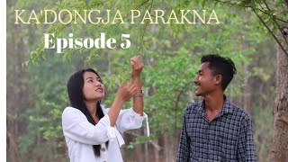 Ka'dongja parakna || episode 5