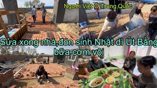 🇨🇳377 Dâu Việt sửa Xong Nhà, Đón sinh Nhật dì út bằng bữa cơm vội,Ở nông Thôn Đông Bắc Trung Quốc