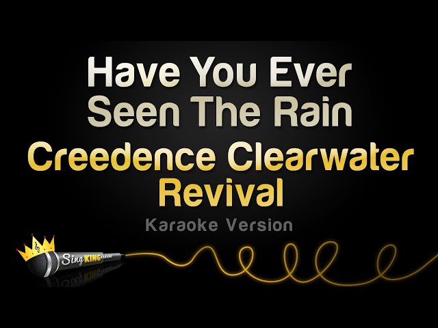 Creedence Clearwater Revival - Have You Ever Seen The Rain (Karaoke Version) class=