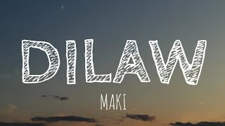 Dilaw - Maki (Lyrics) 