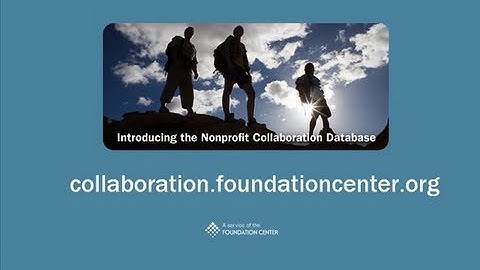 Take a One-Minute Tour of the Nonprofit Collaboration Database