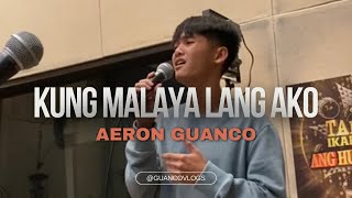 Kung Malaya Lang Ako | Aeron Guanco with South Boarder Band ✨🤍