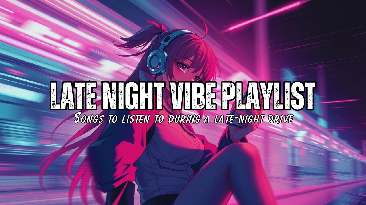 Night Vibe Playlist: Stories Told Through Sound - YouTube