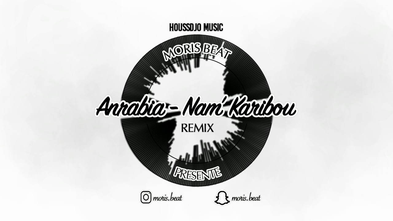  Afro Anrabia   NamKaribou Remix by Moris Beat