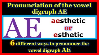 PRONUNCIATION OF THE LETTER AE II PRONUNCIATION RULES OF ENGLISH WORDS II HOW TO PRONOUNCE AE Profile